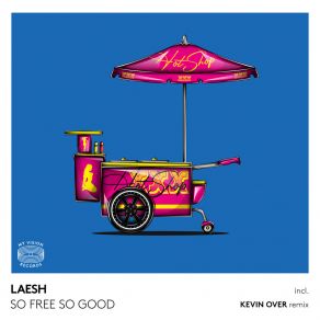 Download track So Free So Good (Kevin Over Acid Remix) LaeshKevin Over