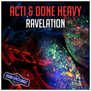 Download track Ravelation Acti, Done Heavy