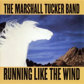 Download track Running Like The Wind The Marshall Tucker Band