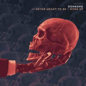 Download track Never Meant To Be Donkong