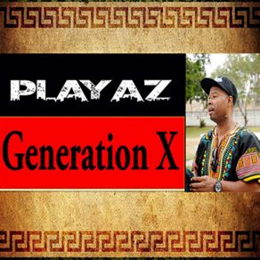 Download track Generation X Playaz