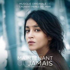 Download track Ora O Mai Più (Pour Juliette) Laurent Perez Del Mar