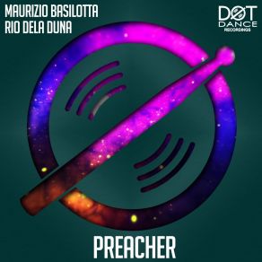 Download track Preacher (Original Mix) Rio Dela Duna