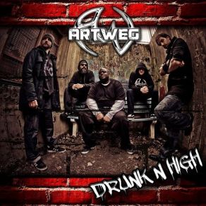 Download track Drunk N High Artweg