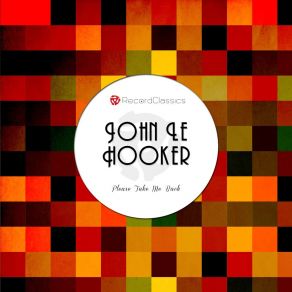 Download track My First Wife Left Me John Le Hooker