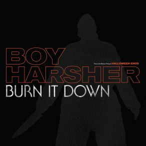 Download track Burn It Down - Rework (Instrumental) Boy HarsherBurn It Down