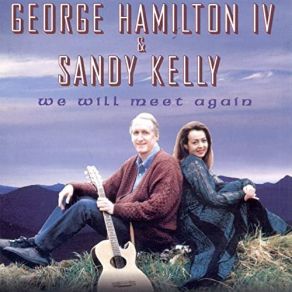 Download track When You And I Were Young, Maggie George Hamilton IV, Sandy Kelly