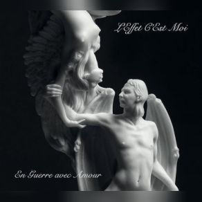 Download track En Guerre Avec Amour L'effet C'est Moi