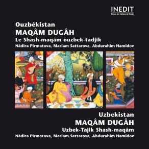 Download track Dugâh Oynasin Abdurahim Hamidov, Nadira Pirmatova, Mariam Sattarova