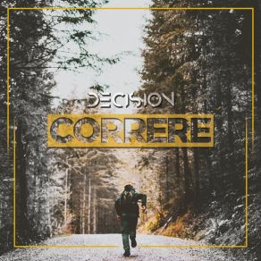 Download track Correré Decisión