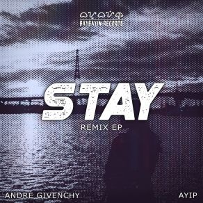 Download track Stay (Tornado 95 Remix) AyipTornado 95