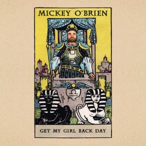 Download track Get My Girl Back Day Mickey O'Brien