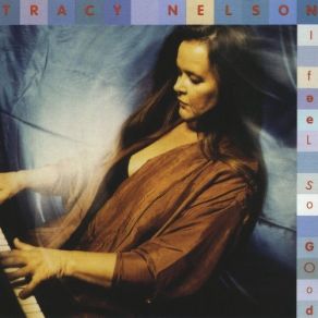 Download track Send Me To The 'Lectric Chair Tracy Nelson