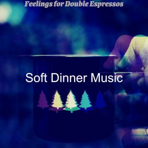 Download track Carefree Ambience For Caffe Mochas Soft Dinner Music