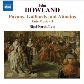 Download track Sir John Smith, His Almain John Dowland, Nigel North