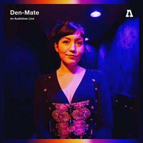 Download track Dance Like A Dog (Audiotree Live Version) Den-Mate