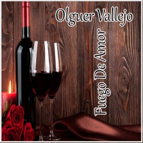 Download track Fuego De Amor Olguer Vallejo