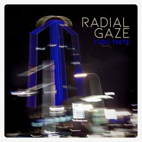 Download track Fugu Taste (La Mverte Remix) Radial GazeLa Mverte