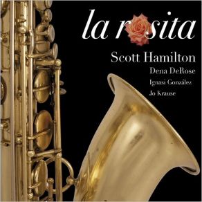 Download track La Rosita Scott Hamilton