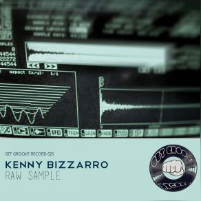 Download track Raw Sample (Original Mix) Kenny Bizzarro