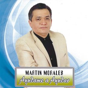 Download track Ayudame A Ayudar Martín Morales