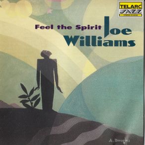 Download track Feel The Spirit Joe Williams