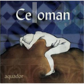 Download track AQUADOR Celloman