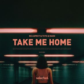 Download track Take Me Home (Extended) Rahh