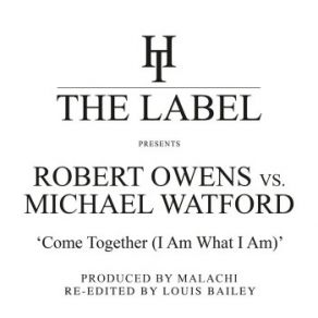 Download track Come Together (Malachi Remix Louis Bailey Re-Edit) Robert Owens