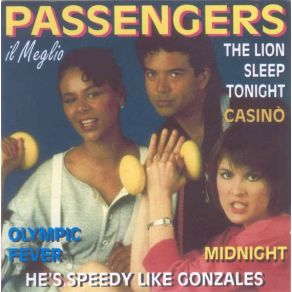 Download track He'S Speedy Like Gonzales The Passengers