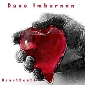 Download track Heartbeats Dave ImbernonThe Heartbeats