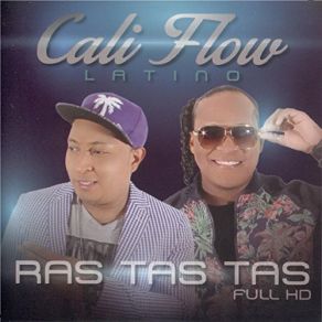 Download track Ras Tas Tas Full HD Cali Flow Latino