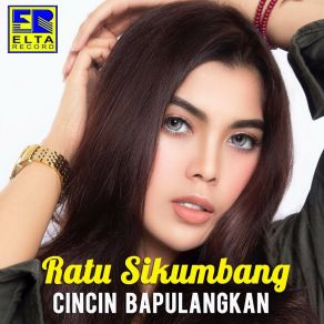 Download track Sakik Hati Baganti Rindu Ratu Sikumbang