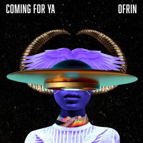 Download track Coming For Ya Ofrin