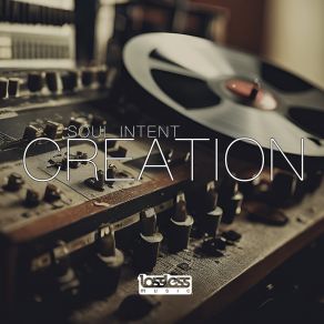 Download track Creation (Original Mix) Soul Intent