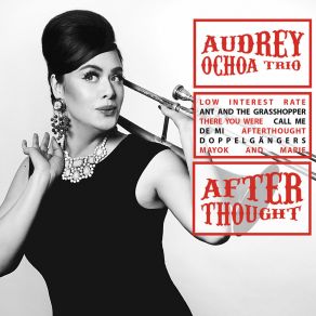 Download track Afterthought Audrey Ochoa Trio