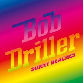 Download track Sunny Beaches Deep Blue Is The Sea Bob DrillerLouie Austen