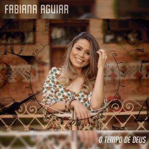 Download track O Tempo De Deus Fabiana Aguiar