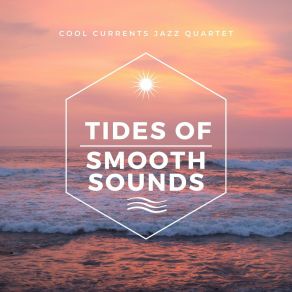 Download track Laid-Back Ocean Groove Cool Currents Jazz Quartet