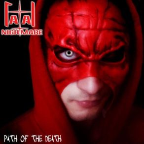 Download track Path Of The Death Fatal Nightmare