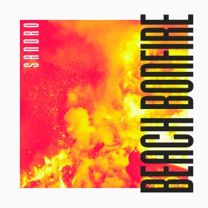 Download track Beach Bonfire (Instrumental Version) Sandro