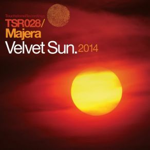 Download track Velvet Sun (Original 2007 Mix) Majera