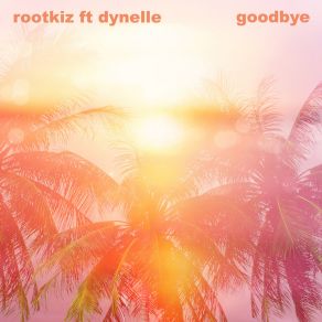 Download track Goodbye (Instrumental Extended Dance Mix) Dynelle Rhodes