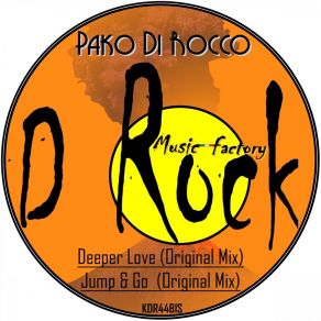 Download track Deeper Love (Original Mix) Pako Di Rocco