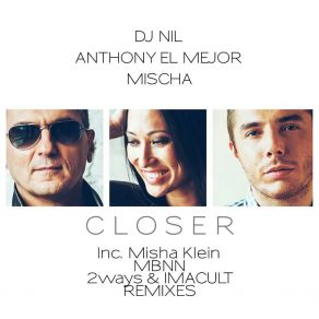 Download track Closer (Lisitsyn & Misha Klein Remix) Mischa