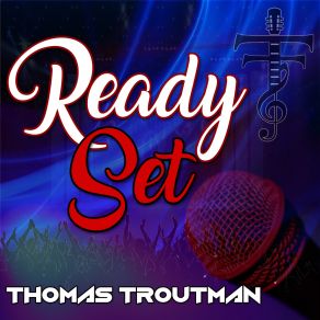 Download track Ready Set Instrumental Thomas Troutman