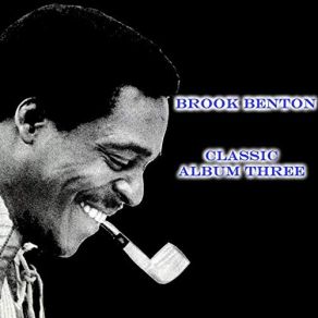 Download track Four Thousand Years Ago Brook Benton