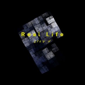 Download track Real Life LIED F