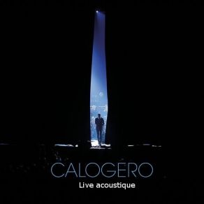 Download track Si Seulement Je Pouvais Lui Manquer Calogero