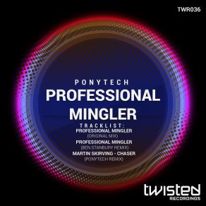 Download track Professional Mingler (Ben Stanbury Remix) PonyTech